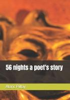 56 Nights a Poet's Story
