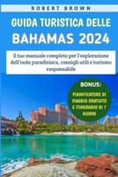 Guida Turistica Delle Bahamas 2024