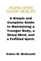 Aging With Good Health