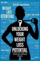 Unlocking Your Weight Loss Potential With Personalized Strategies