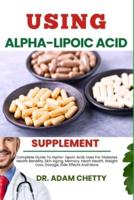 Using Alpha-Lipoic Acid Supplement