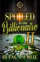 Spoiled By A Hood Billionaire 2