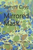 Mirrored Mask