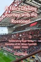 A Fan's Lifelong Journey With the Rossoneri