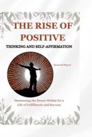 The Rise of Positive Thinking and Self-Affirmation