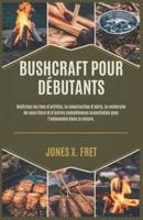 Bushcraft Pour Débutants