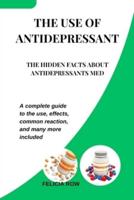 The Use of Antidepressant
