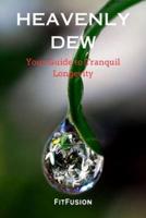 Heavenly Dew