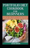 Portfolio Diet Cookbook For Beginners