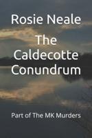 The Caldecotte Conundrum