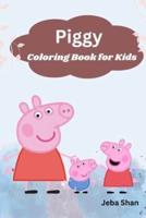 Piggy Coloring Book For Kids