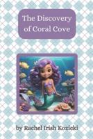 The Discovery of Coral Cove