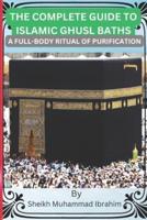 The Complete Guide to Islamic Ghusl Baths