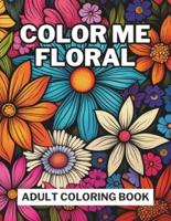 Color Me Floral