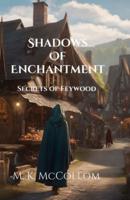 Shadows of Enchantment
