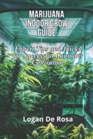 Marijuana Indoor Grow Guide