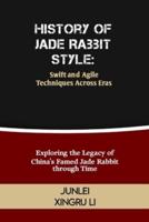 History of Jade Rabbit Style
