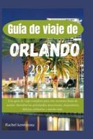 Guía De Viaje De Orlando 2024