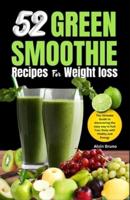 52 Green Smoothie Recipes for Weight Loss