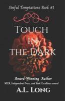 Touch In The Dark
