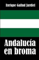 Andalucía En Broma