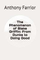The Phenomenon of Blake Griffin