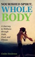 Nourished Spirit, Whole Body