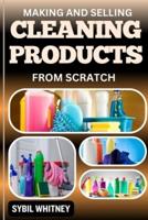 Making and Selling Cleaning Products from Scratch