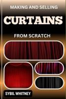 Making and Selling Curtains from Scratch