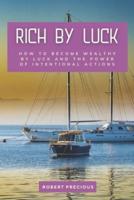 Rich by Luck