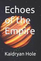 Echoes of the Empire