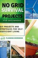 No Grid Survival Projects Book for Beginners
