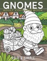Gnomes Adult Coloring Book - Bold & Simple