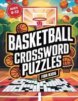 Basketball Crossword Puzzles for Kids Ages 8-12