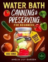 Water Bath Canning & Preserving for Beginner