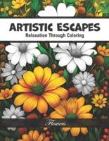 Artistic Escapes - Relaxation Through Coloring, Flowers