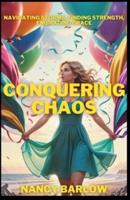 Conquering Chaos