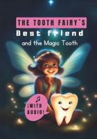 The Tooth Fairy´s Best Friend and The Magic Tooth