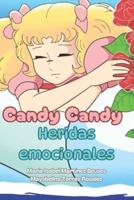Candy Candy, Heridas Emocionales
