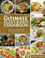 The Ultimate Plant-Based Cookbook