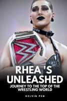 Rhea 'S Unleashed