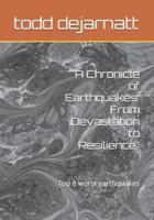 "A Chronicle of Earthquakes