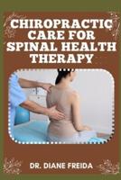 Chiropractic Care for Spinal Health Therapy