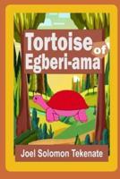 Tortoise of Egberi-Ama