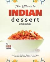The Ultimate Indian Dessert Cookbook