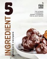 5-Ingredient Dessert Recipes