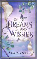 Of Dreams and Wishes