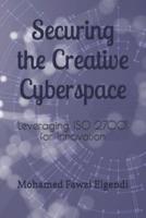 Securing the Creative Cyberspace