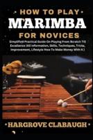 How to Play Marimba for Novices