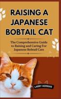 Raising a Japanese Bobtail Cat